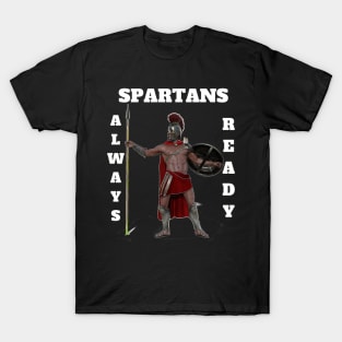 SPARTANS ALWAYS READY T-Shirt